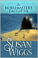 The Horsemaster's Daughter (Calhoun Chronicles Series #2)