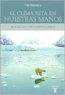 El clima está en nuestras manos. Historia del calentamiento global