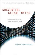 Subverting Global Myths: Theology and the Public Issues Shaping Our World