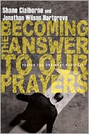 Becoming the Answer to Our Prayers