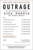 Outrage: How Illegal Immigration, the United Nations, Congressional Ripoffs, Student Loan Overcharges, Tobacco Companies, Trade Protection, and Drug Companies are Ripping Us Off... And What to Do About It