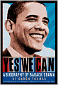 Yes We Can: A Biography of Barack Obama