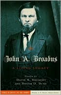 John A. Broadus: A Living Legacy