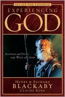 Experiencing God: Knowing and Doing the Will of God
