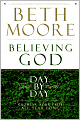 Believing God Day by Day: Growing Your Faith All Year Long