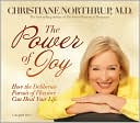 Power of Joy: How the Deliberate Pursuit of Pleasure