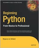 Beginning Python: From Novice to Professional