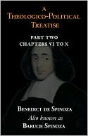 A Theologico-Political Treatise Part II (Chapters VI to X)