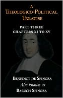 A Theologico-Political Treatise Part III (Chapters XI to XV)