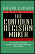 Confident Decision Maker