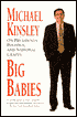 Big Babies: On Presidents, Politics, and National Crazes