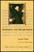 Institution and Interpretation (Theory and History of Literature Series)