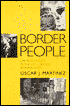 Border People: Life and Society in the U.S.-Mexico Borderlands