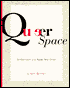 Queer Space: Architecture and Same Sex Desire