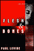 Flesh and Bones