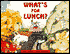 What's for Lunch?