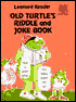 Old Turtle's Riddle and Joke Book