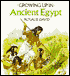 Ancient Egypt (Growing Up)