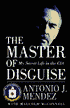 The Master of Disguise by Antonio J. Mendez: Book Cover