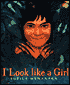 I Look Like a Girl