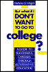 But What if I Don't Want to Go to College? : A Guide to Success through Alternative Education