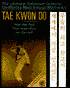 Tae Kwon Do: The Ultimate Reference Guide to the World's Most Popular Martial Art