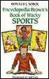 Encyclopedia Brown's Book of Wacky Sports (Encyclopedia Brown Series)