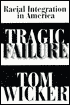 Tragic Failure: Racial Integration in America