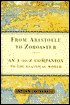 From Aristotle to Zoroaster: An A-to-Z Companion to the Classical World