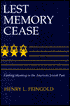 Lest Memory Cease: Finding Meaning in the American Jewish Past