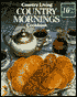 Country Living Country Mornings Cookbook