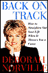 Back on Track: How to Straighten out Your Life when It Throws You a Curve