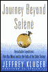 Journey Beyond Selene: Remarkable Expeditions Past Our Moon and to the Ends of the Solar System