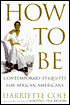 How to Be: Contemporary Etiquette for African-Americans