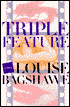 Triple Feature: A Novel