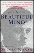 A Beautiful Mind: A Biography of John Forbes Nash, Jr., Winner of the Nobel Prize for Economics, 1994