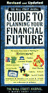 The Wall Street Journal Guide to Planning Your Financial Future: The Easy-to-Read Guide to Planning for Retirement