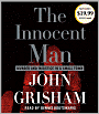 The Innocent Man: Murder and Injustice in a Small Town