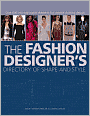 The Fashion Designer's Directory of Shape and Style: Over 500 Mix-and-Match Elements for Creative Clothing Design