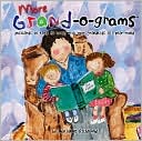 More Grand-O-Grams: Postcards to Keep in Touch with Your Grandkids All Year Round