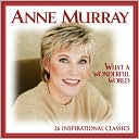 What a Wonderful World: 26 Inspirational Classics
