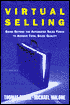 Virtual Selling: Going beyond the Automated Sales Force to Achieve Total Sales Quality
