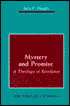 Mystery and Promise: A Theology of Revelation