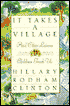It Takes a Village: And Other Lessons Children Teach Us