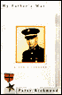 My Father's War: A Son's Journey