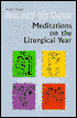 Key to Faith: Meditations on the Liturgical Year