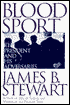 Blood Sport: The President and His Adversaries