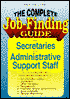 Complete Job-Finding Guide for Secretaries & Administrative Support Staff