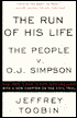 The Run of His Life: The People v. O.J. Simpson
