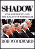 Shadow: Five Presidents and the Legacy of Watergate 1974-1999